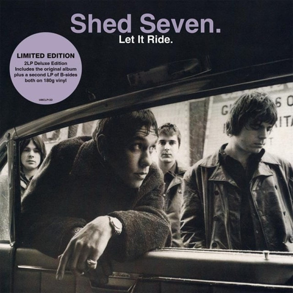 SHED SEVEN – SHED SEVEN – LET IT RIDE