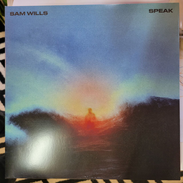 WILLS, SAM – WILLS, SAM – SPEAK