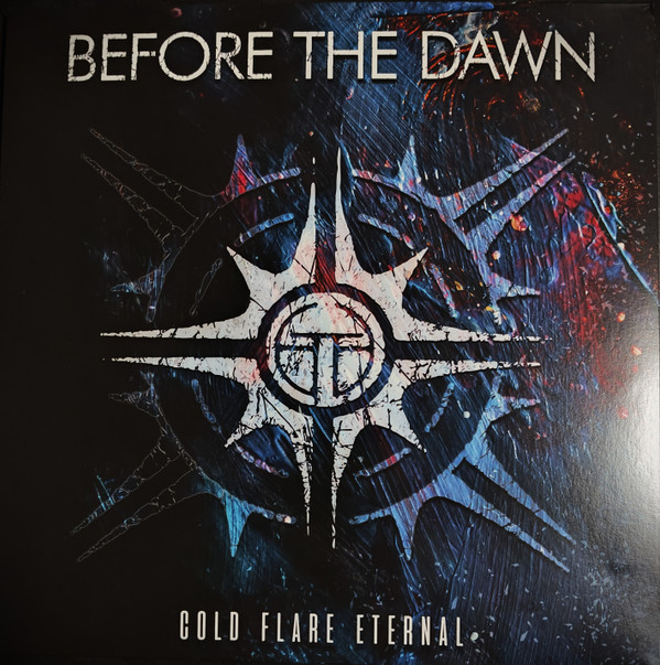 BEFORE THE DAWN – BEFORE THE DAWN – COLD FLARE ETERNAL
