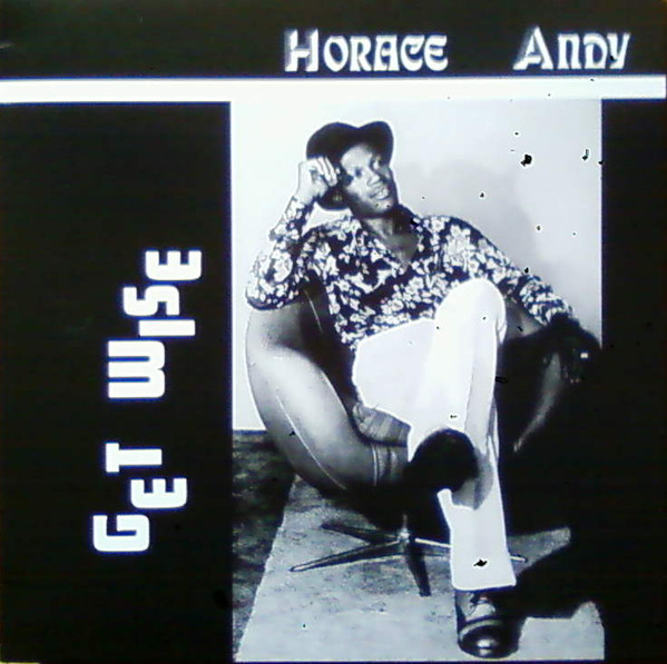 ANDY, HORACE – ANDY, HORACE – GET WISE