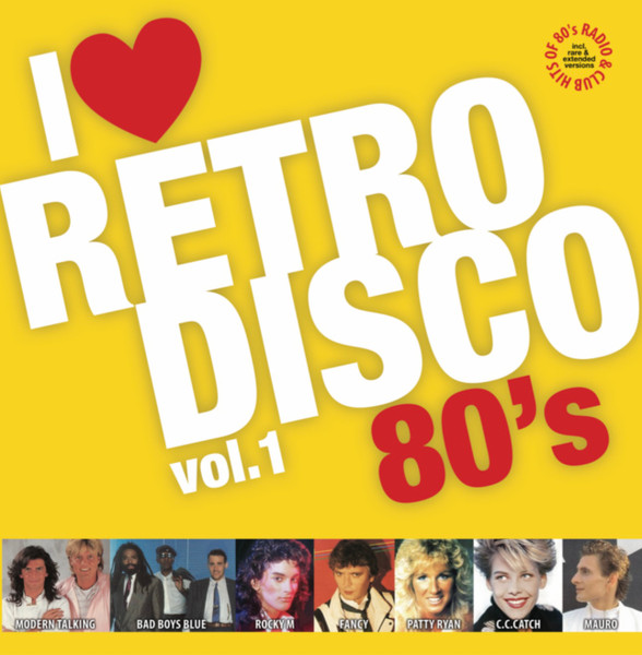I LOVE RETRO DISCO 80's - VOL. 1