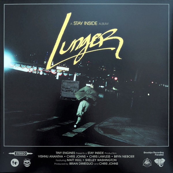 STAY INSIDE – STAY INSIDE – LUNGER