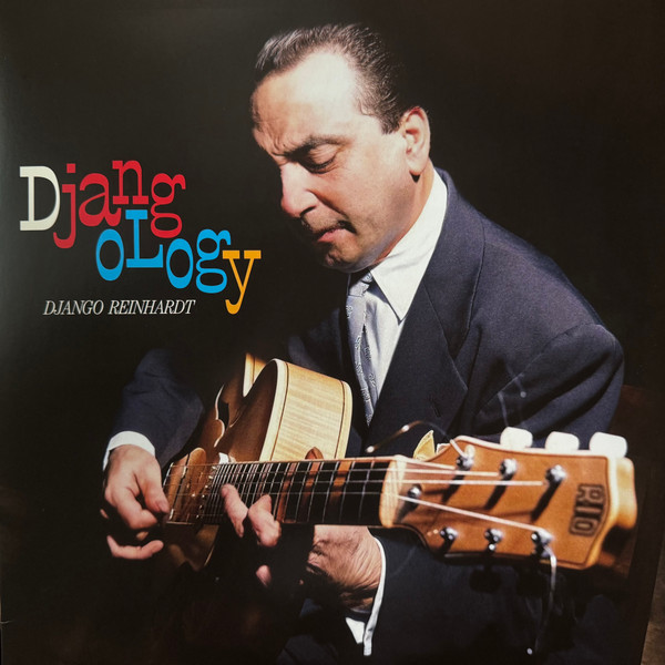 REINHARDT, DJANGO – REINHARDT, DJANGO – DJANGOLOGY