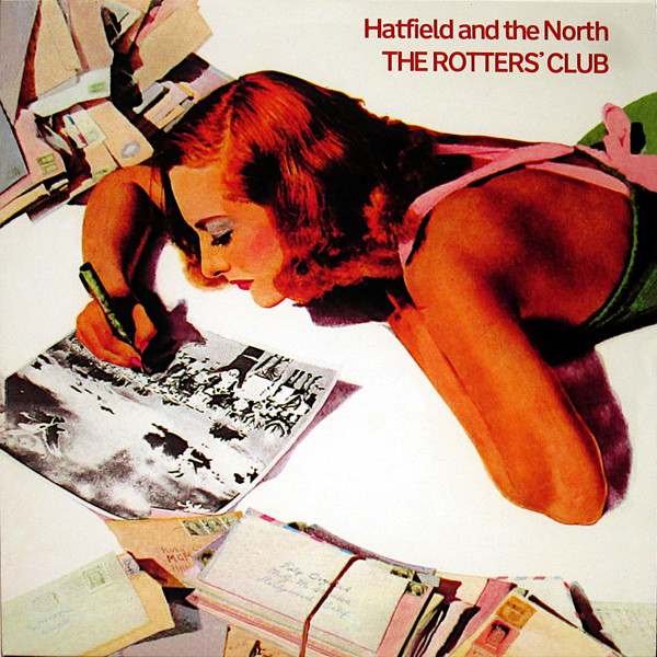 HATFIELD AND THE NORTH – HATFIELD AND THE NORTH – ROTTER'S CLUB