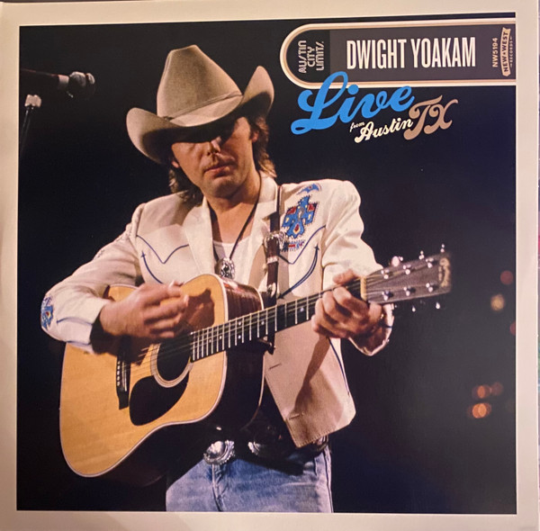 YOAKAM, DWIGHT – YOAKAM, DWIGHT – LIVE FROM AUSTIN, TX