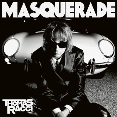 RAGGI, THOMAS – RAGGI, THOMAS – MASQUERADE