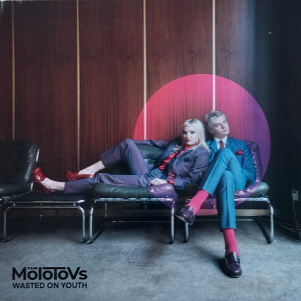 MOLOTOVS – MOLOTOVS – WASTED ON YOUTH