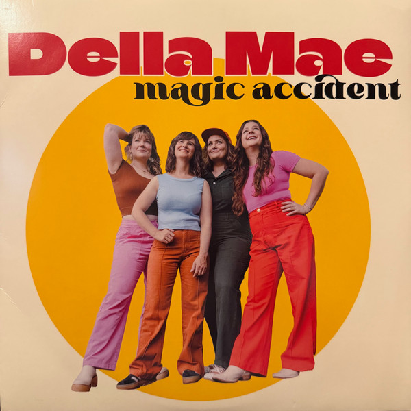 DELLA MAE – DELLA MAE – MAGIC ACCIDENT