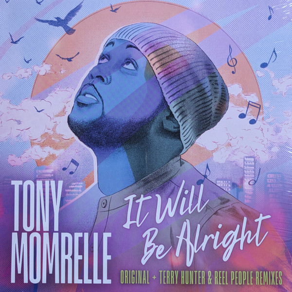 MOMRELLE, TONY – MOMRELLE, TONY – IT WILL BE ALRIGHT