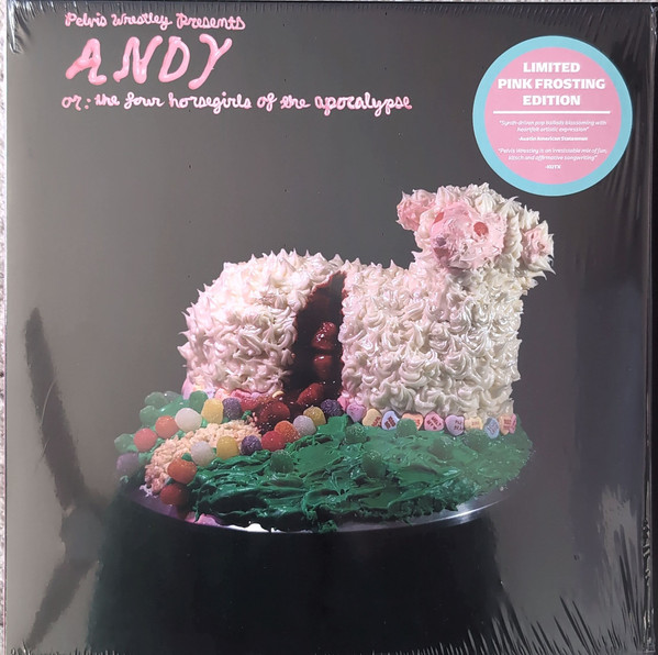 PELVIS WRESTLEY – PELVIS WRESTLEY – ANDY, OR: THE FOUR HOR... PINK