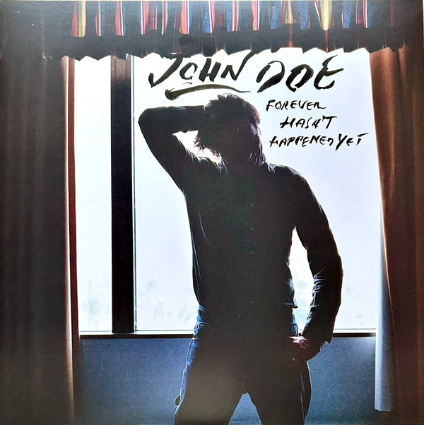DOE, JOHN – DOE, JOHN – FOREVER HASN'T HAPPENE...