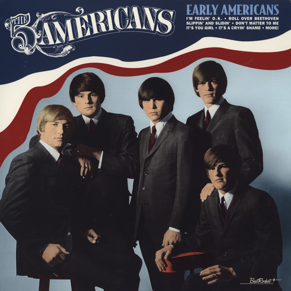 FIVE AMERICANS – FIVE AMERICANS – EARLY AMERICANS