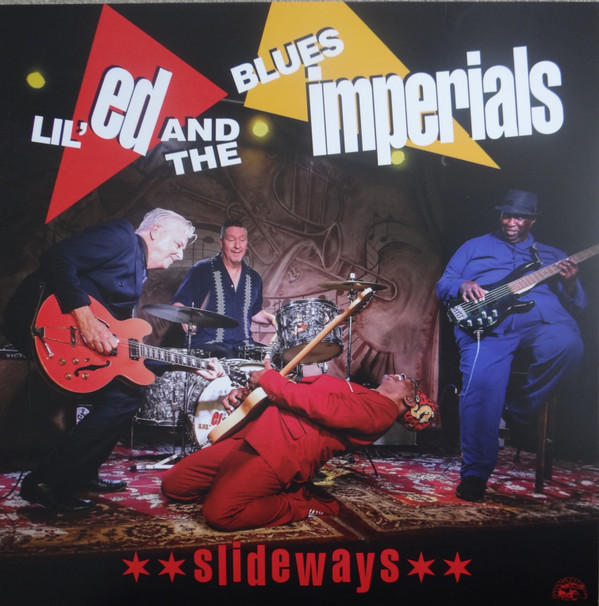LIL' ED & BLUES IM... – LIL' ED & BLUES IM... – SLIDEWAYS