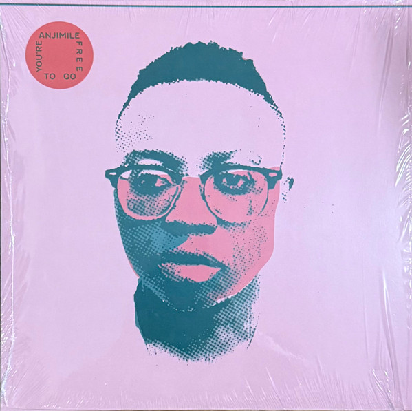 ANJIMILE – ANJIMILE – YOU'RE FREE TO GO