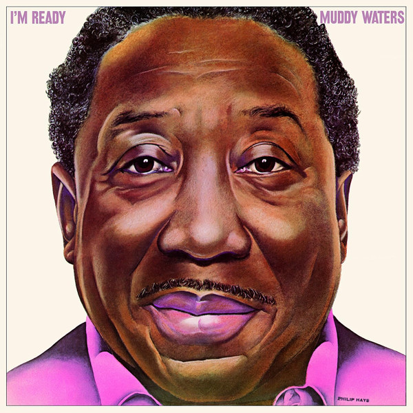 MUDDY WATERS – MUDDY WATERS – I'M READY