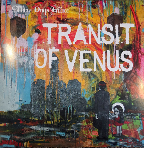 THREE DAYS GRACE – THREE DAYS GRACE – TRANSIT OF VENUS