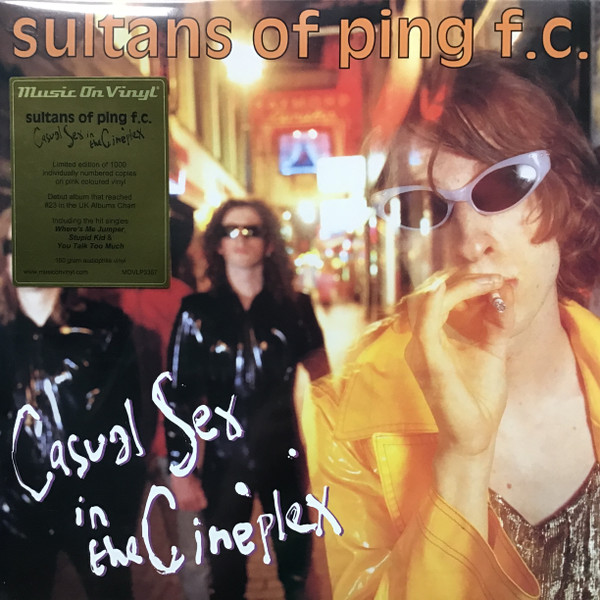 SULTANS OF PING F.C. – SULTANS OF PING F.C. – CASUAL SEX IN THE CINE...