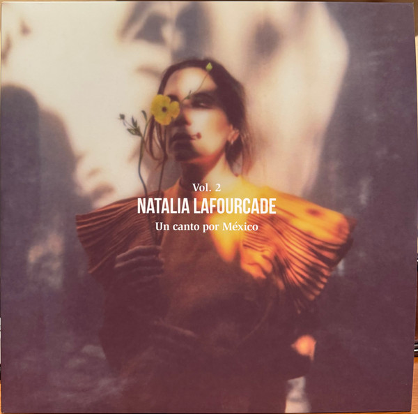 LAFOURCADE, NATALIA – LAFOURCADE, NATALIA – UN CANTO POR MEXICO VO...