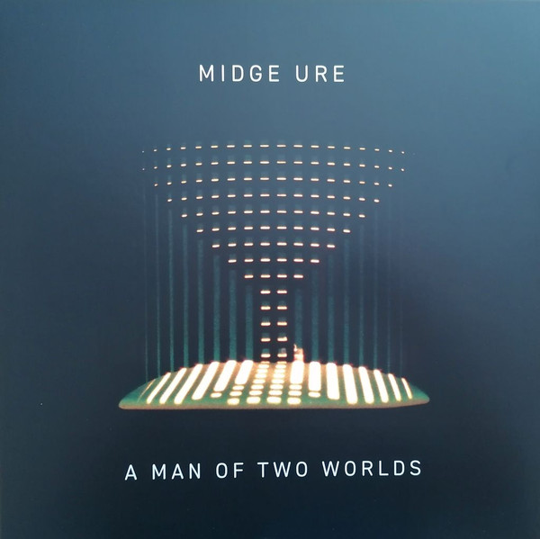 URE, MIDGE – URE, MIDGE – A MAN OF TWO WORLDS