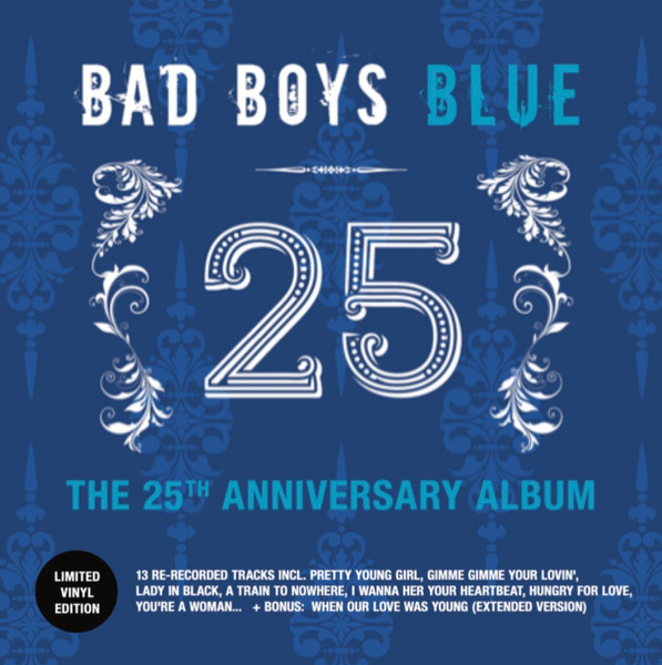BAD BOYS BLUE – BAD BOYS BLUE – The 25th Anniversary Album