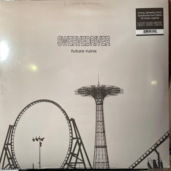 SWERVEDRIVER – SWERVEDRIVER – FUTURE RUINS