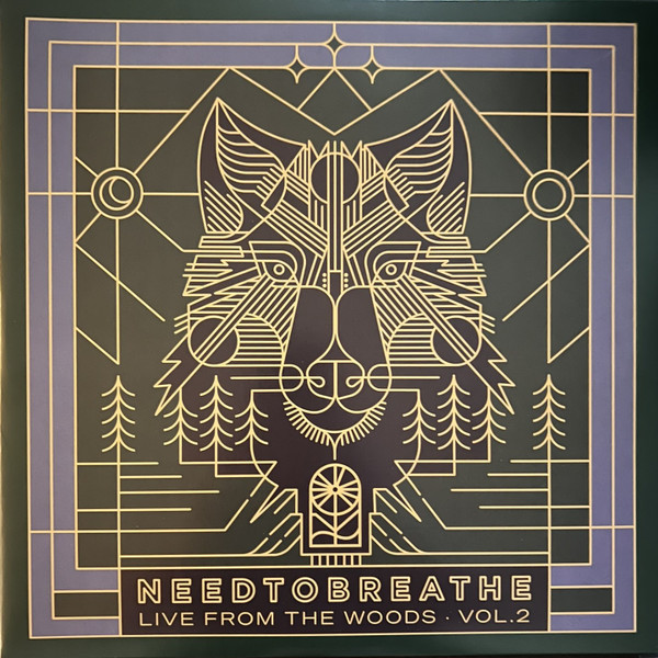 NEEDTOBREATHE – NEEDTOBREATHE – LIVE FROM THE WOODS VOL.2