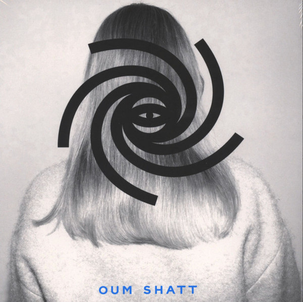 OUM SHATT – OUM SHATT – OUM SHATT