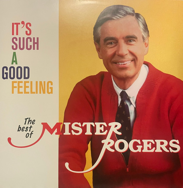 MISTER ROGERS – MISTER ROGERS – IT'S SUCH A GOOD FEELI...