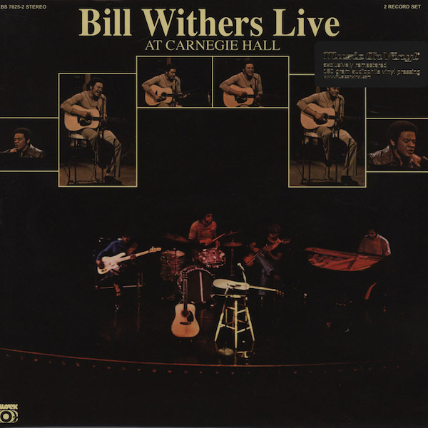 WITHERS, BILL – WITHERS, BILL – LIVE AT CARNEGIE HALL 180 GRAM AUDIOPHILE PRESSING / GATEFOLD SLEEVE