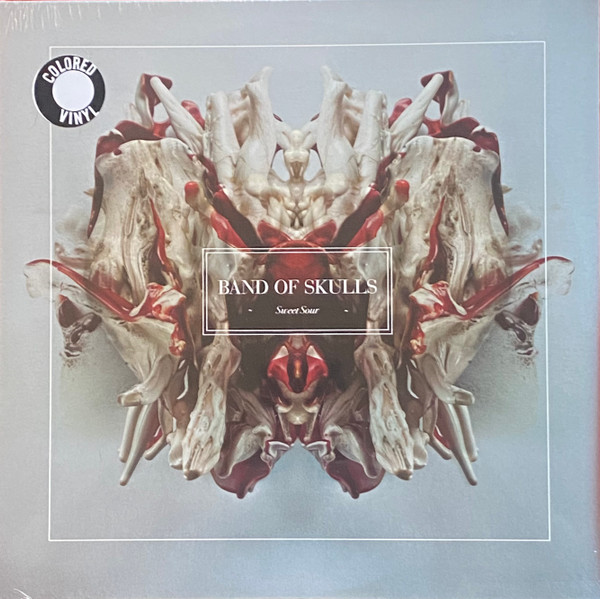BAND OF SKULLS – BAND OF SKULLS – SWEET SOUR