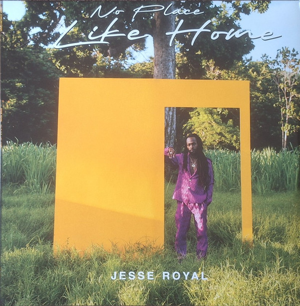 ROYAL, JESSE – ROYAL, JESSE – NO PLACE LIKE HOME