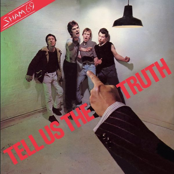 SHAM 69 – SHAM 69 – TELL US THE TRUTH