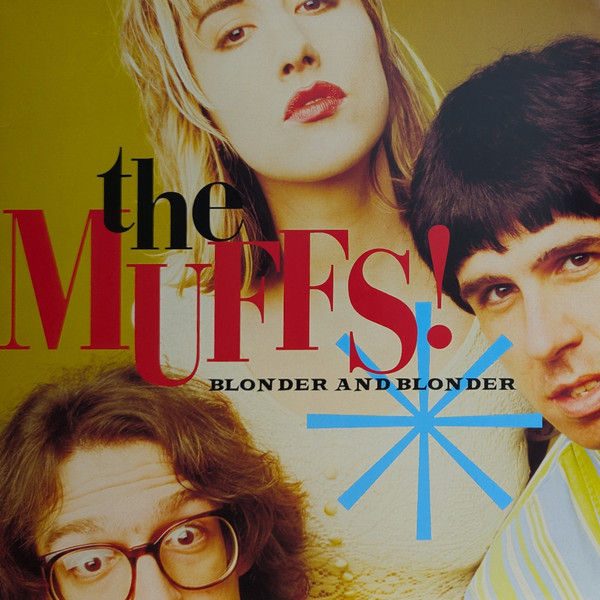 MUFFS – MUFFS – BLONDER AND BLONDER