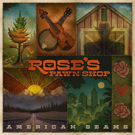ROSE'S PAWN SHOP – ROSE'S PAWN SHOP – AMERICAN SEAMS