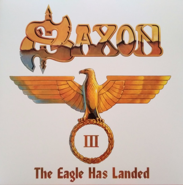 SAXON – SAXON – EAGLE HAS LANDED III