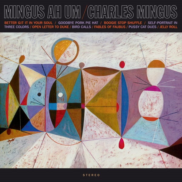 MINGUS, CHARLES – MINGUS, CHARLES – MINGUS AH UM
