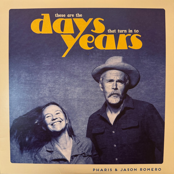 PHARIS & JASON ROMERO – PHARIS & JASON ROMERO – THESE ARE THE DAYS THA...