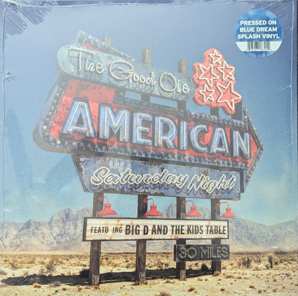 BIG D AND THE KIDS TABLE – BIG D AND THE KIDS TABLE – GOOD OLE AMERICAN SATU...