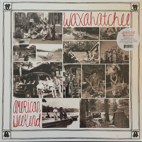 WAXAHATCHEE – WAXAHATCHEE – AMERICAN WEEKEND