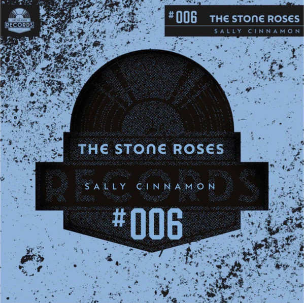 STONE ROSES, THE – STONE ROSES, THE – SALLY CINNAMON
