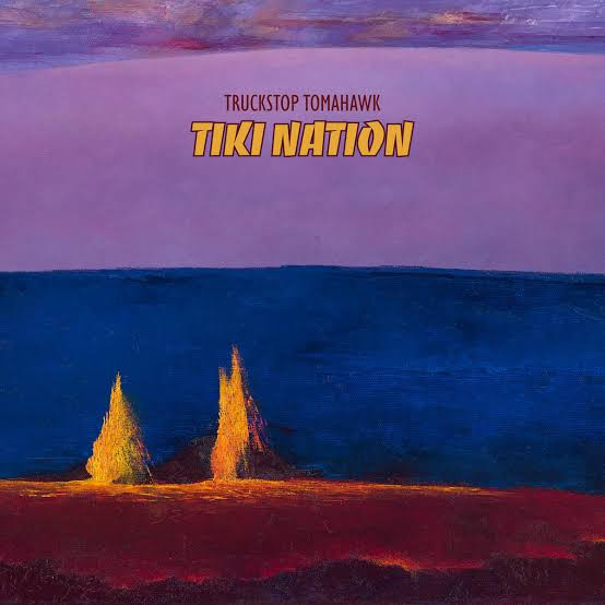 TRUCKSTOP TOMAHAWK – TRUCKSTOP TOMAHAWK – TIKI NATION