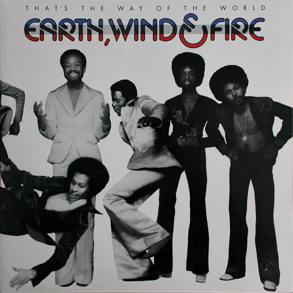 EARTH, WIND & FIRE – EARTH, WIND & FIRE – THAT'S THE WAY OF THE ...