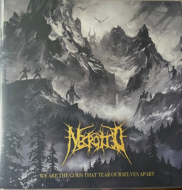 NECROTTED – NECROTTED – WE ARE THE GODS THAT T...