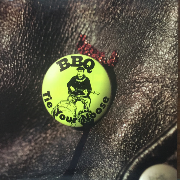 BBQ – BBQ – TIE YOUR NOOSE