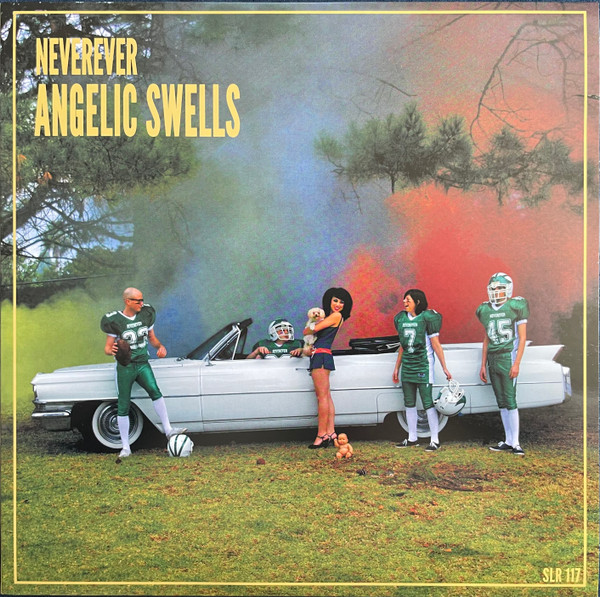 NEVEREVER – NEVEREVER – ANGELIC SWELLS