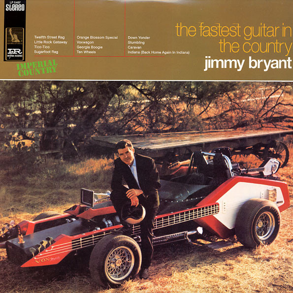 BRYANT, JIMMY – BRYANT, JIMMY – FASTEST GUITAR IN THE ... .. THE COUNTRY // ULTRA-RARE ALBUM BY FRETBOARD GENIUS