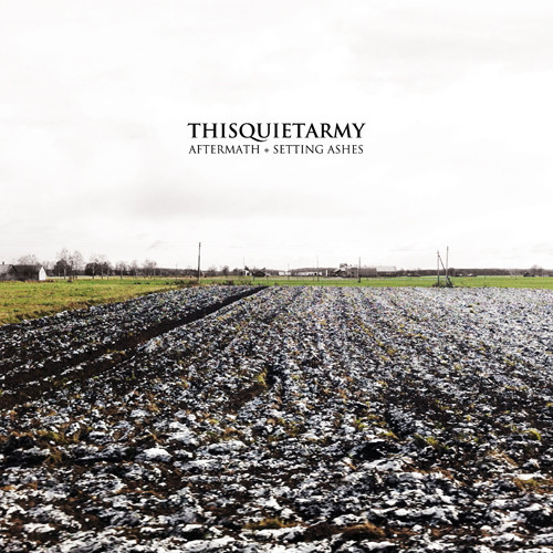 THISQUIETARMY – THISQUIETARMY – AFTERMATH + SETTING ASHES REISSUE ON VINYL // 180GR // FREE DOWNLOAD