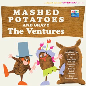 VENTURES – VENTURES – MASHED POTATOES & ... .. GRAVY/ LIMITED TO 1000 COPIES ON COLORED 180GR VINYL