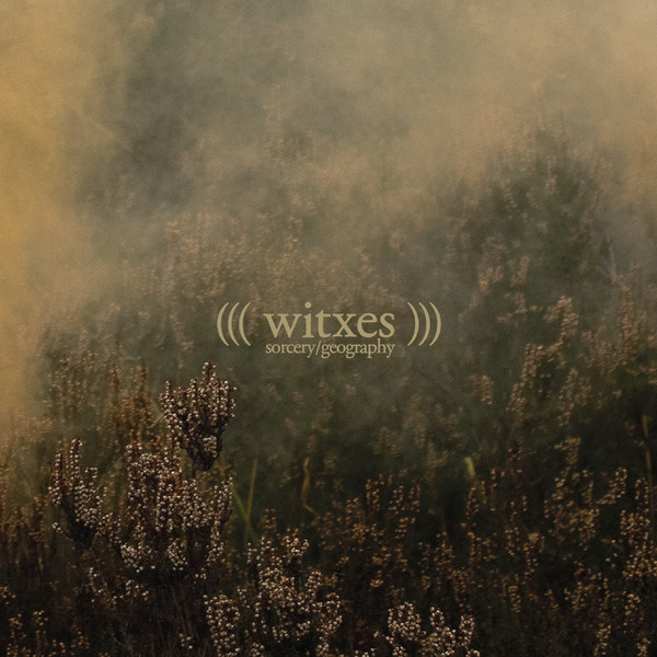 WITXES – WITXES – SORCERY GEOGRAPHY 180GR.