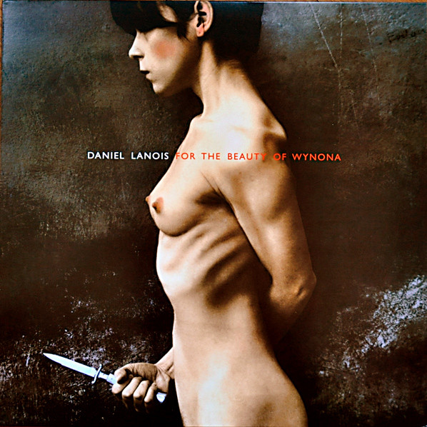 DANIEL LANOIS – DANIEL LANOIS – FOR THE BEAUTY OF WYNONA 180 GRAM AUDIOPHILE VINYL